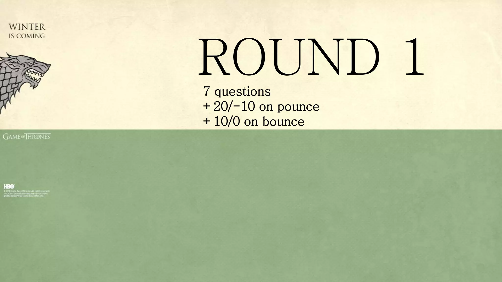 ROUND 17 questions
+20/-10 on pounce
+10/0 on bounce
 