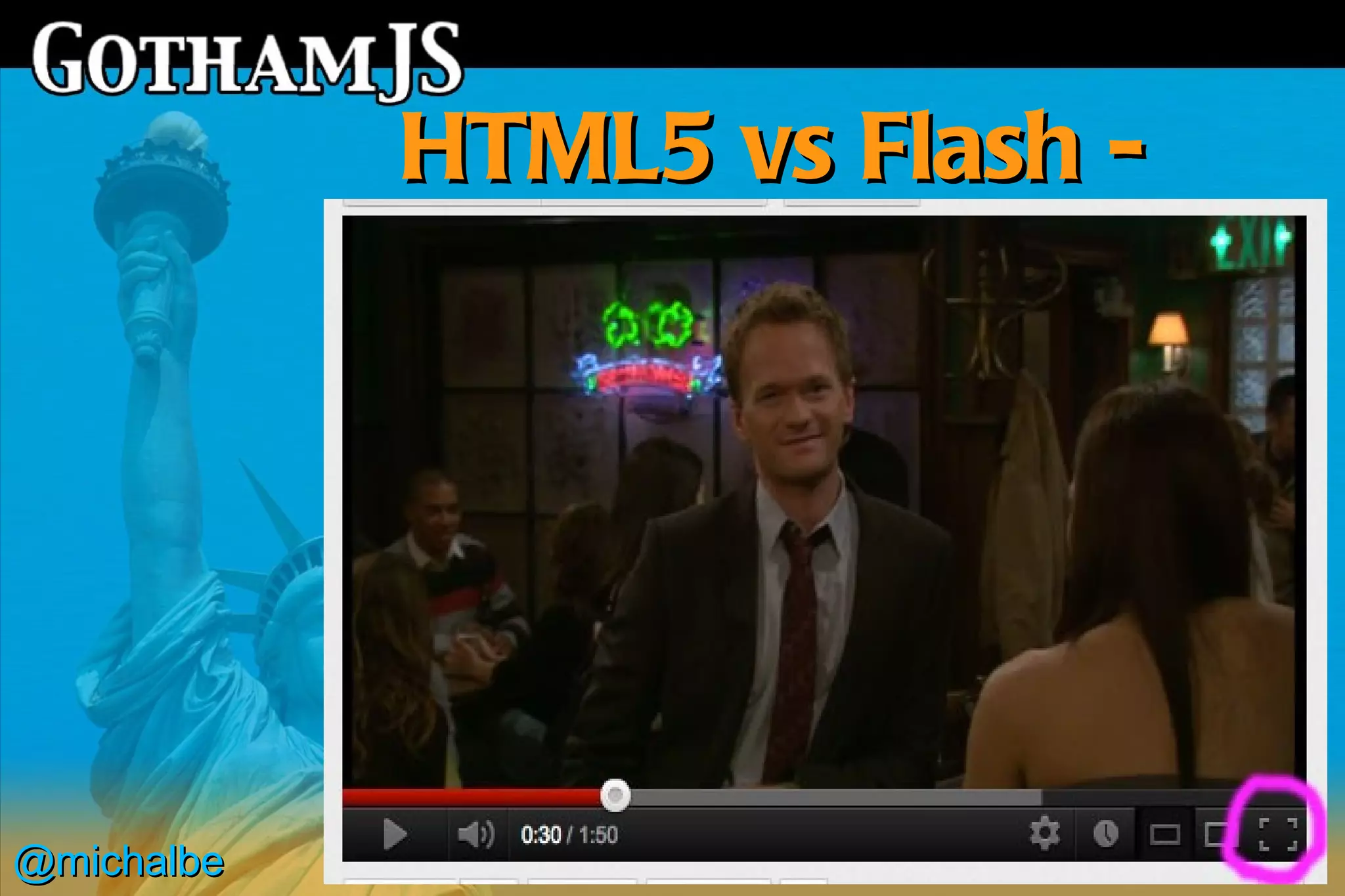 HTML5 vs Flash -
               features




@michalbe
 