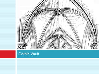 Gothic Vault
 