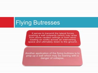 Flying Butresses
 