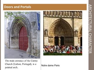 ARCHITECTURALCHARACTER
Doors and Portals
Notre dame Paris
 