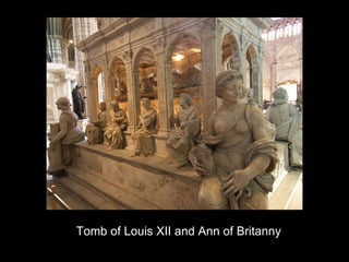 Tomb of Louis XII and Ann of Britanny 