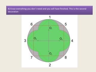 8) Erase everything you don´t need and you will have finished. This is the second
decoration
 