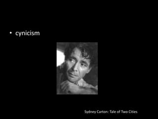 cynicismSydney Carton: Tale of Two Cities