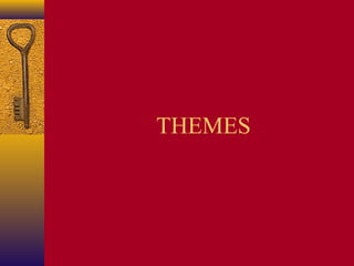 THEMES

 