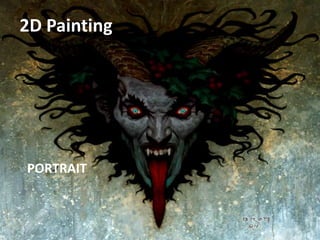 2D Painting
PORTRAIT
 