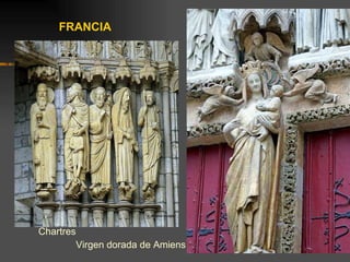 FRANCIA Chartres Virgen dorada de Amiens 