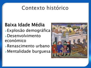 Baixa Idade MédiaExplosão demográfica
