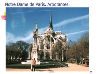 Notre Dame de París. Arbotantes. 