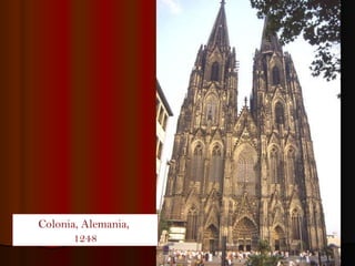 Colonia, Alemania,  1248 