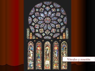 Vitrales y rosetón 