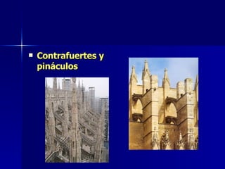 Contrafuertes y pináculos 