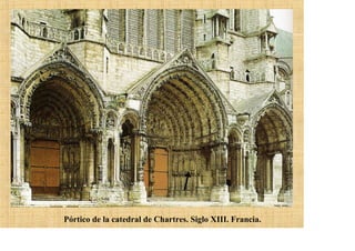 Pórtico de la catedral de Chartres. Siglo XIII. Francia.
.
 