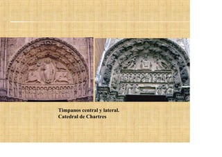 Timpanos central y lateral.
Catedral de Chartres
 