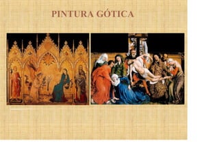 PINTURA GÓTICA
 