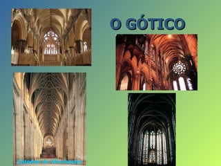 O GÓTICO




Catedral de Winchester
 