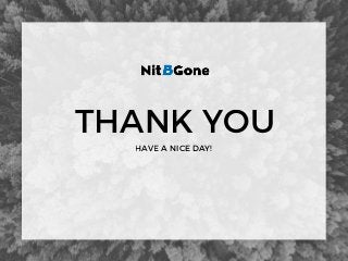 THANK YOU
HAVE A NICE DAY!
 