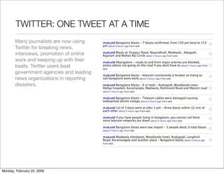 TWITTER: ONE TWEET AT A TIME
       Many journalists are now using
       Twitter for breaking news,
       interviews, pr...