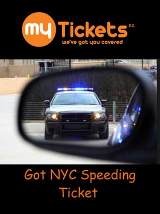 Got NYC Speeding
Ticket
 