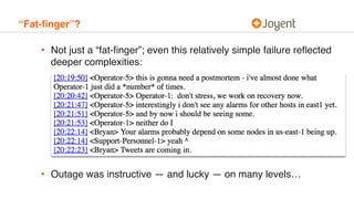 “Fat-ﬁnger”?
• Not just a “fat-ﬁnger”; even this relatively simple failure reﬂected
deeper complexities: 
 
 
 
 
 
 
 
• ...
