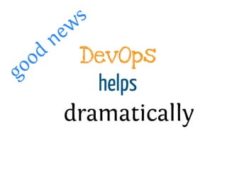 Help, we have no more time for testing! (gotoCon Berlin 2013)