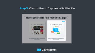 Get Your Copy
Step 3: Click on Use an AI-powered builder tile.
 