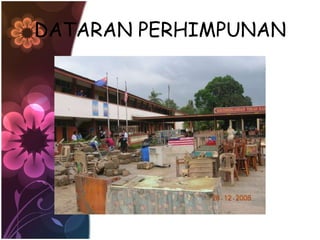 DATARAN PERHIMPUNAN
 