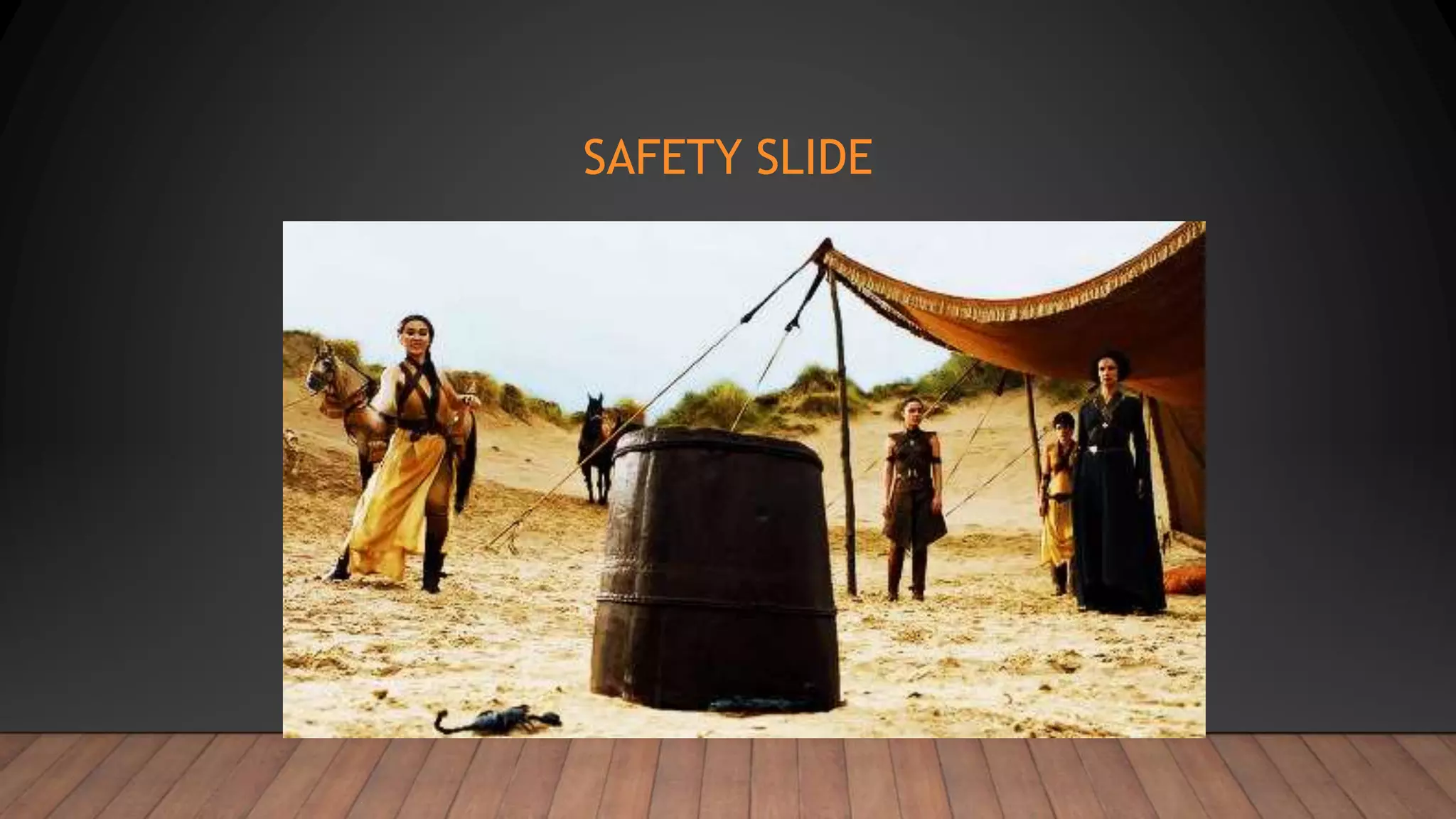 SAFETY SLIDE
 