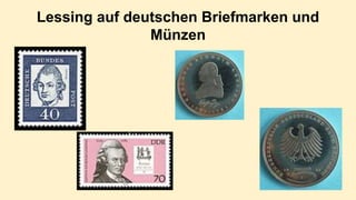 Lessing auf deutschen Briefmarken und 
Münzen 
 