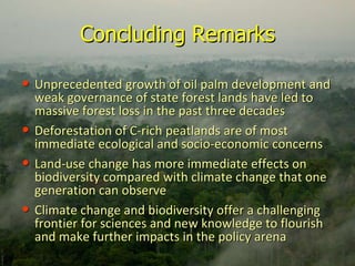 Biodiversity and Carbon Conservation in the Face of Oil-palm Development in Indonesia