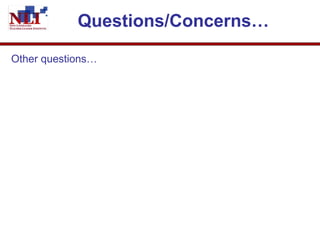 Questions/Concerns…   Other questions… 