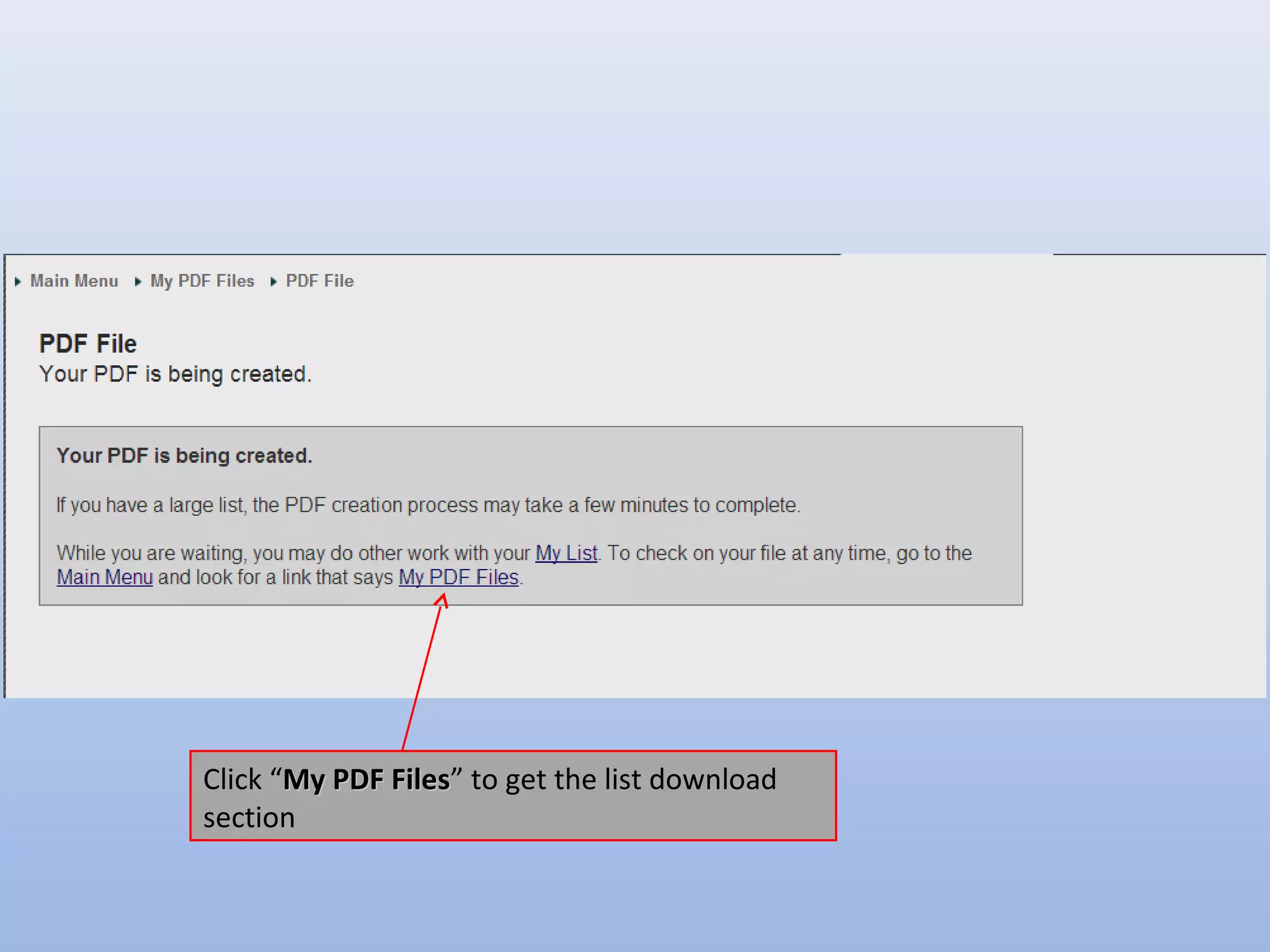 Click “My PDF Files” to get the list download
              Files
section
 
