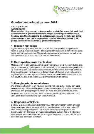 Gouden besparingstips voor 2014 
door Thijs Rösken 
AMSTERDAM - 
Meer sporten, stoppen met roken en vaker met de fiets naa...