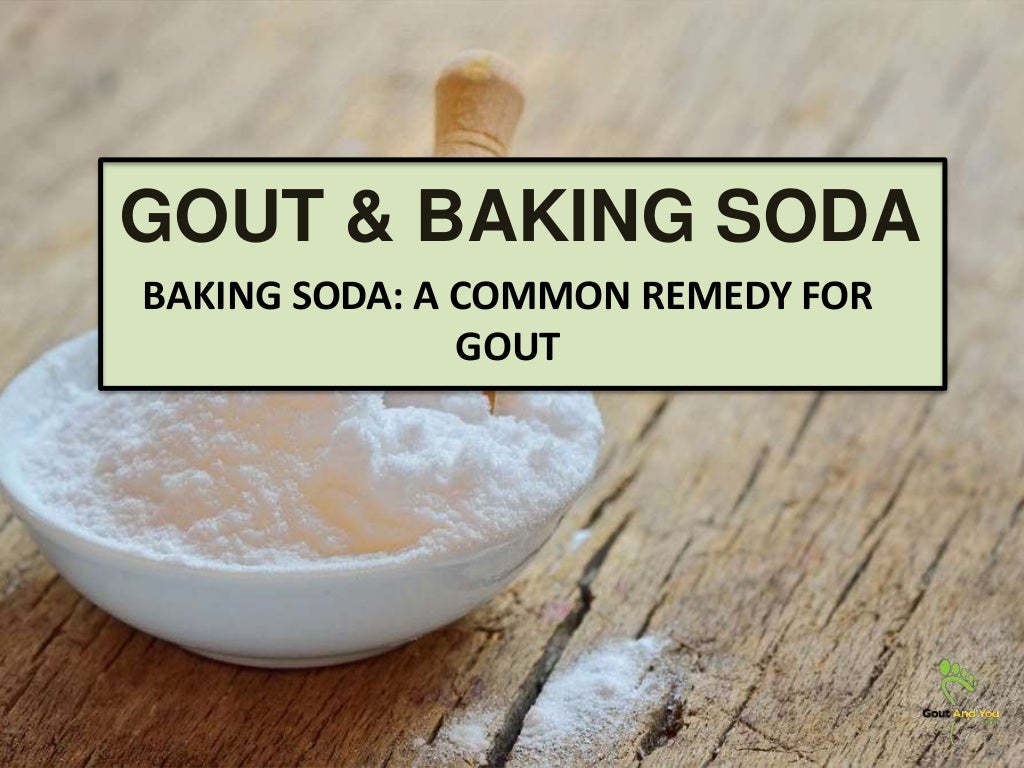 Gout and Baking Soda Baking Soda a Common Remedy for Gout