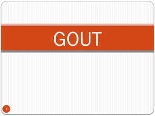 NOTES ON GOUT ARTHRITIS AND INFLAMMATORY JOINT DISORDERS. | PPTX
