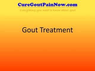 Gout Treatment
 