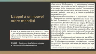 L’appel à un nouvel
ordre mondial
CNUCED : Conférence des Nations unies sur
le commerce et le développement
 