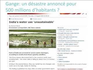 Gange: un désastre annoncé pour 
500 millions d’habitants ? 
 