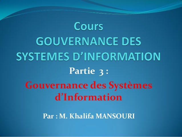 Rsum Cours Systeme D Information - Cours Guvernance Des Syst 232 Mes D Information Partie 3 Prof rsum cours systeme d information cours guvernance des syst 232 mes d information partie 3 prof