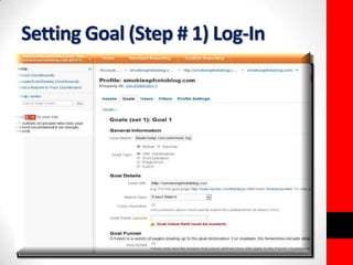 Setting Goal (Step # 1) Log-In 
 