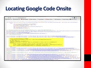 Locating Google Code Onsite 
 