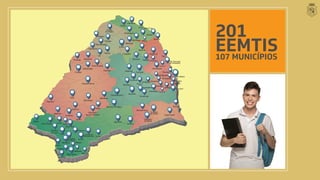 Caucaia
Fortaleza
Eusébio
Aquiraz
Itaitinga
Maracanaú
Maranguape
Pacatuba
Acarape
Redenção
Cascavel
São Gonçalo
do Amarante
Pentecoste
Ipú
Senador Pompeu
Jaguaribe
Barbalha
Trairi
Acaraú
Itarema
Miraíma
Camocim
Granja
Viçosa
do Ceará
Sobral
São Benedito
Carnaubal
Nova Russas
Itapajé
Caridade
Canindé
Crateús
Independência
Quixeramobim
Tauá
Quixadá
Limoeiro
do Norte
Taboleiro
do Norte
Iracema
Iguatu
Lavras da
Mangabeira
Aurora
Farias Brito
Juazeiro
do Norte
Crato
Brejo Santo
Itapipoca
201
EEMTIS
107 MUNICÍPIOS
Nova Olinda Jucás
Jaguaruana
Aracati
Morada Nova
Mombaça
Parambu
Tianguá
Ubajara
Forquilha
Massapê
Paracuru
Uruburetama
Horizonte
Aracoiaba
Penaforte
Jardim
Abaiara
Milagres
Mauriti
Cariús
Ibaretama
Poranga
Ipaporanga
Varjota
Irauçuba
Martinópole
Cruz Bela Cruz
Morrinhos
Salitre
Porteiras
Santana
do Cariri
Umari
Granjeiro
Saboeiro
Acopiara
Catarina
Ararendá
Catunda
Ibicuitinga
Milhã
Deputado
Irapuan Pinheiro
Banabuiu
Paramoti
Pacoti
Mulungu
Marco
 