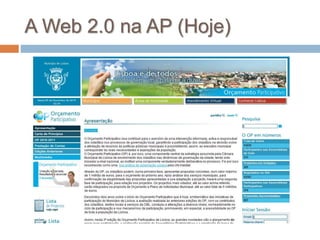A Web 2.0 na AP (Hoje)
 