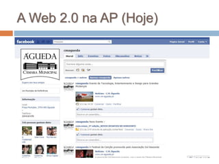 A Web 2.0 na AP (Hoje)
 