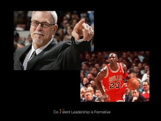 CoValent Leadership is Formative