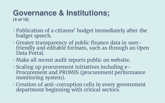 Governance & Institutions;
(4 of 10)
• Publication of a citizens’ budget immediately after the
budget speech.
• Greater tr...