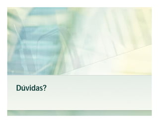 Dúvidas?
 
