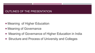 Governance of Higher education in India | PPTX
