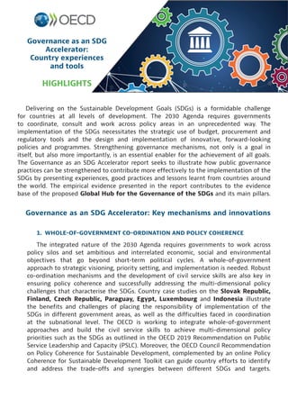 Delivering on the Sustainable Development Goals (SDGs) is a formidable challenge
for countries at all levels of developmen...