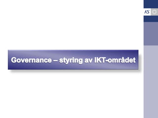 Governance – styring av IKT-området 